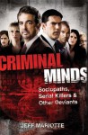 Criminal Minds: Sociopaths, Serial Killers, and Other Deviants - Jeff Mariotte