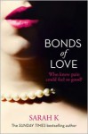 Bonds of Love - Sarah K