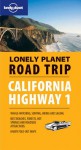 Lonely Planet Road Trip California Highway 1 (Road Trip Guides) - Lonely Planet, Paige Penland