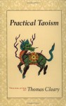 Practical Taoism - Thomas Cleary