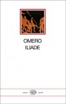 Iliade - Homer, Maria Serena Mirto, Guido Paduano, Luigi Mainolfi