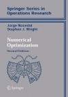 Numerical Optimization (Springer Series in Operations Research and Financial Engineering) - Jorge Nocedal, Stephen Wright