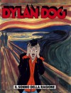 Dylan Dog n. 157: Il sonno della ragione - Tiziano Sclavi, Paola Barbato, Bruno Brindisi, Angelo Stano