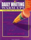 Daily Writing Warm-Ups: Grades 5-6 - Trisha Callella-Jones, Colleen Dobelmann