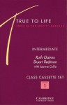 True to Life Intermediate Class Audio Cassette Set (3 Cassettes): English for Adult Learners - Ruth Gairns, Stuart Redman