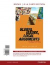 Global Issues, Local Arguments, Books a la Carte Edition - June Johnson