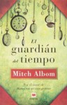 El guardián del tiempo - Mitch Albom