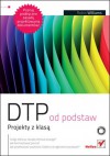 DTP od podstaw: Projekty z klasą - Robin P. Williams