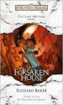 Forsaken House: The Last Mythal, Book I - Richard Baker