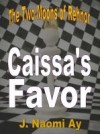 Caissa's Favor (The Two Moons of Rehnor #1.5) - J. Naomi Ay