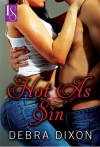 Hot As Sin: A Loveswept Classic Romance - Debra Dixon