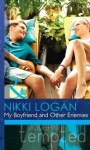 My Boyfriend and Other Enemies (Mills & Boon Modern Tempted) - Nikki Logan