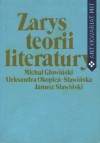 Zarys teorii literatury - Janusz Sławiński, Aleksandra Okopień-Sławińska, Michał Głowiński