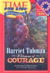 Harriet Tubman: A Woman of Courage (Time for Kids Biographies (Turtleback)) - Renee Skelton