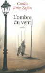 L'ombre du vent (French Edition) - Carlos Ruiz Zafón, François Maspero