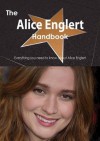 The Alice Englert Handbook - Everything You Need to Know about Alice Englert - Emily Smith