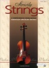 Strictly Strings: A Comprehensive String Method Book 1 : Violin - Jacquelyn Dillon