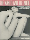 The Naked and the Nude: A History of the Nude in Photographs 1839 to the Present - Jorge Lewinski