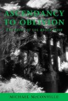 Ascendancy to Oblivion: The Story of the Anglo-Irish - Michael McConville