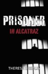 Prisoner In Alcatraz - Theresa Breslin