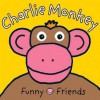 Charlie Monkey. - Roger Priddy