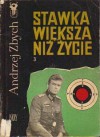 Stawka większa niż życie t. 3 - Andrzej Zbych