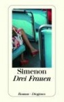 Drei Frauen (La Vieille) - Georges Simenon, Linde Birk