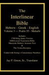 Interlinear Hebrew Greek English Bible-PR-FL/OE/KJ Volume 3 Psalm 55-Malachi - Jay P. Green Sr.