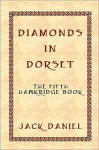 Diamonds in Dorset: The Fifth Book in the Hawkridge Series - Jack Daniel