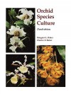 Orchid Species Culture - Margaret Baker