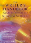 Writing For Stage And Screen (Writer's Handbook Guides) - Barry Turner