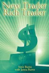 New Trader, Rich Trader: How to Make Money in the Stock Market - Steve Burns