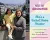 Meet My Grandmother: She's a United States Senator - Lisa Tucker McElroy