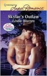 Skylar's Outlaw (The Belles of Texas) - Linda Warren