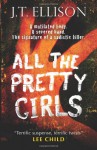 All The Pretty Girls - J.T. Ellison