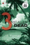 Really Dead - Part 3 - J.E. Forman