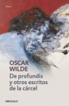 De profundis y otros escritos de la cárcel - Oscar Wilde