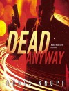 Dead Anyway - Chris Knopf, Donald Corren