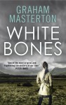 White Bones - Graham Masterton