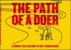 The Path Of A Doer - David Hieatt, Andy Smith