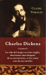 Charles Dickens - Claire Tomalin