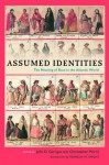 Assumed Identities: The Meanings of Race in the Atlantic World (hardback) - John D. Garrigus, Franklin W. Knight, Christopher Morris, Rebecca Goetz