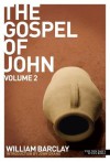 New Daily Study Bible: The Gospel of John 2 - William Barclay