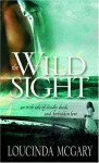 The Wild Sight - Loucinda McGary