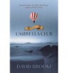 The Umbrella Club - David Brooks