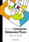 Topics in Contemporary Mathematical Physics - K. S. Lam