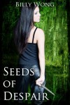 Seeds of Despair - Billy Wong