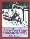 Antler, Bear, Canoe: A Northwoods Alphabet - Betsy Bowen