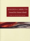 Toward the Distant Islands: New and Selected Poems - Hayden Carruth, Sam Hamill