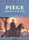 Piège pour un tueur - Yves Swolfs